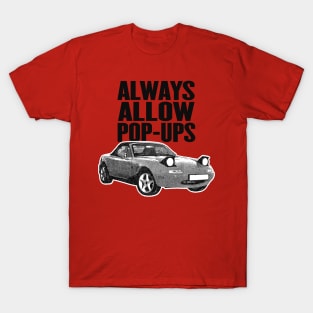 Always Allow Pop-Ups - Mazda Miata/MX-5 Gift T-Shirt